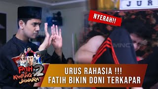 JURUS RAHASIA !!! Fatih Bikin Doni Terkapar | FATIH DIKAMPUNG JAWARA