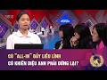 CÚ “ALL-IN” ĐẦY LIỀU LĨNH CÓ KHIẾN DIỆU ANH PHẢI DỪNG LẠI?