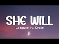 Lil Wayne She Will Lyrics Ft Drake
