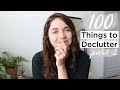 100 THINGS TO GET RID OF TODAY | minimalism & decluttering | part 2