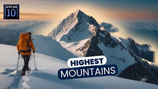 Summit Seekers: Top 10 Highest Mountains in the World