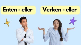 ENTEN | VERKEN | BÅDE | Norsk grammatikk