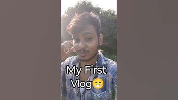 My First Vlog 😁|| #vlog #myfirstvlog #my_first_vlog #myfirstvlogviral #shorts #ytshort