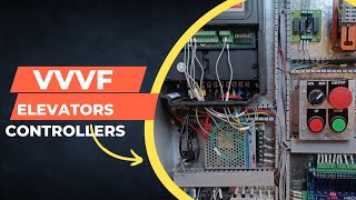 VVVF ELEVATORS CONTROLLER COMPLETE DETAILS #elevator #controller #VVVF