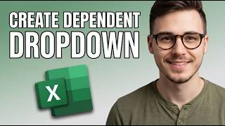 How to Create Dependent Drop Down List in Excel [2026 Tutorial]