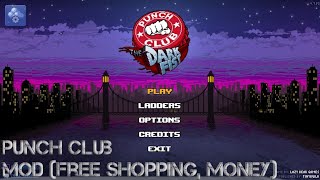 Download Punch Club Mod (Free Shopping,Money)!!!! screenshot 1