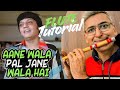 Learn Flute (सीखें बांसुरी)🪈 On Aane Wala Pal Jane Wala Hai 🥰🎶