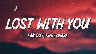 Far Out - Lost With You (Lyrics) feat. Ruby Chase Resimi