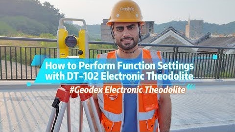 How to Perform Function Settings with Geodex DT-102 Electronic Theodolite