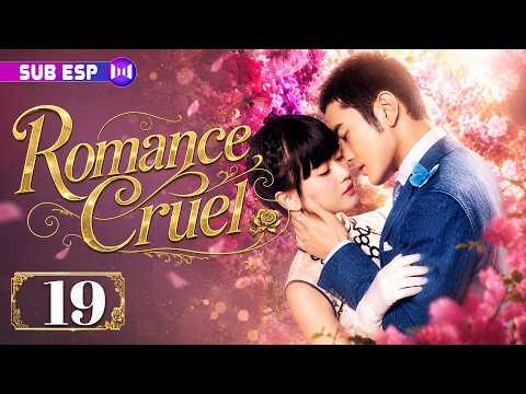 【EP19】Romance Cruel | Juró vengar a su familia... y terminó enamorada de un mafioso 💞🔥