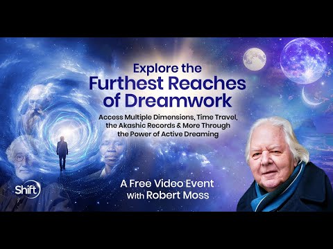 Explore the Furthest Reaches of Dreamwork | Robert Moss