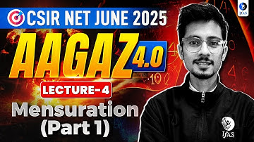 CSIR NET General Aptitude Mensuration Complete Explanation with Important Questions for 2025 | IFAS