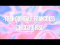 Chicchi di riso//Frah Quintale, Franco 126 - lyrics/testo