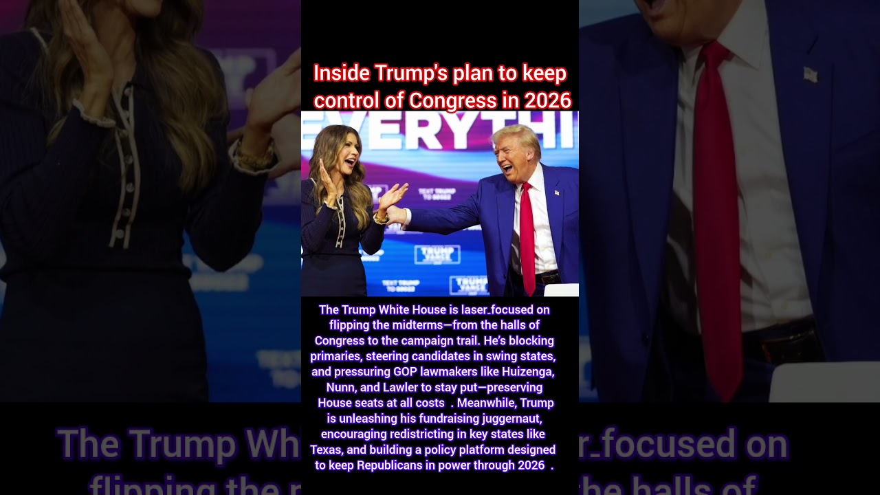 Inside Trump's plan to keep control of Congress in 2026