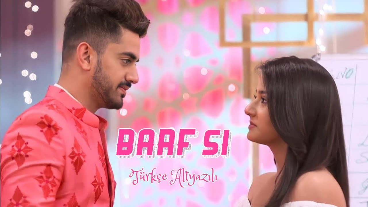 Barf Si Türkçe Altyazılı || Avni & Neil Klip || Naamkarann Şarkıları || Armaan Malik