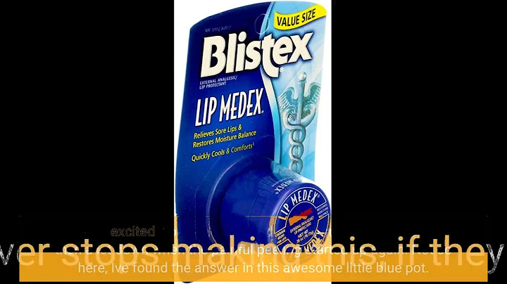 Review son dưỡng blistex lip medex năm 2024
