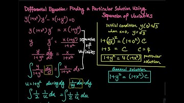 9.3 Part 7/8: Particular Solution of Differential Equation Using Separation of Variables | Integ Cal