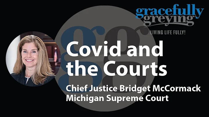 Covid and the Courts | with Chief Justice Bridget ...