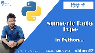 Numeric Data Type | Complete Python 3 Bootcamp in Hindi #Python #Hindi #NumericDataType #infoshrig