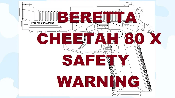 S3E27 BERETTA CHEETAH 80 X SAFETY WARNING