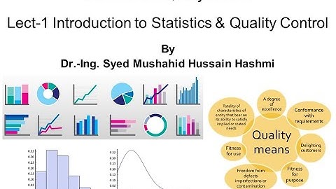 Statistics | Quality Control | Lecture  1 | Introduction | Population | Sample | Univariate data