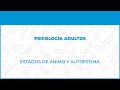 Estados de Ánimo y Autoestima - FisioClinics Psicología - Bilbao, Bilbo Psicología