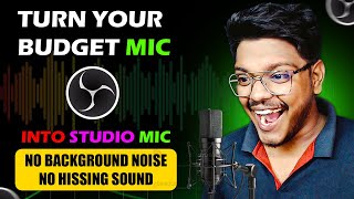 MAKE ANY MIC SOUND LIKE A STUDIO MIC🎙️ | Best Mic Settings for OBS Studio