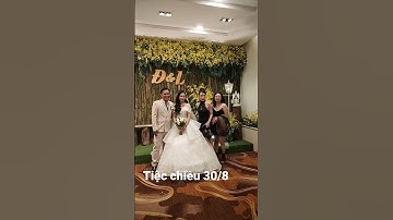 tiệc chiều 30/8 tại nhà hàng tiệc cưới Nam Bộ.