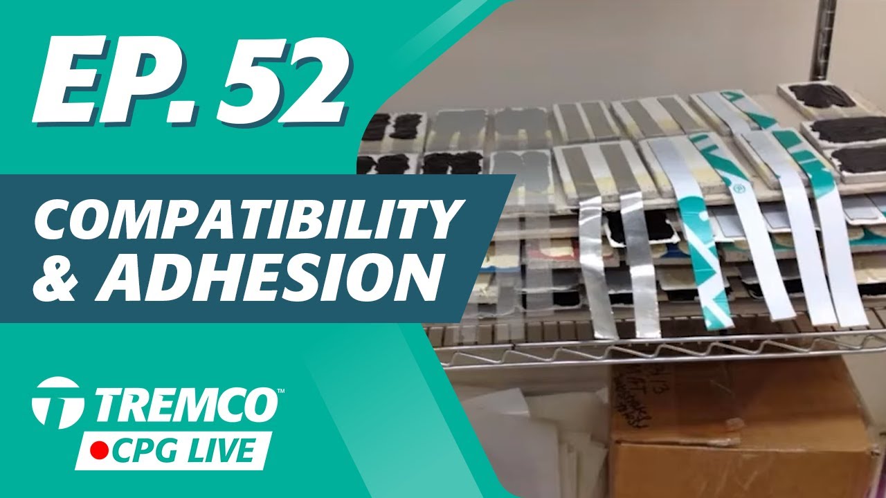Tremco CPG Live: Compatibility and Adhesion (EP 52)