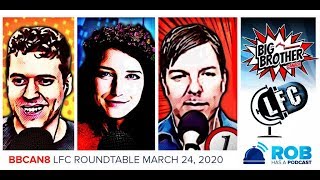 Big Brother Canada 8 | March 24 | LFC Roundtable 9e/6p