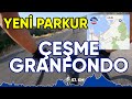 YENİ Çeşme Gran Fondo'nun YENİ  Parkuru 2021