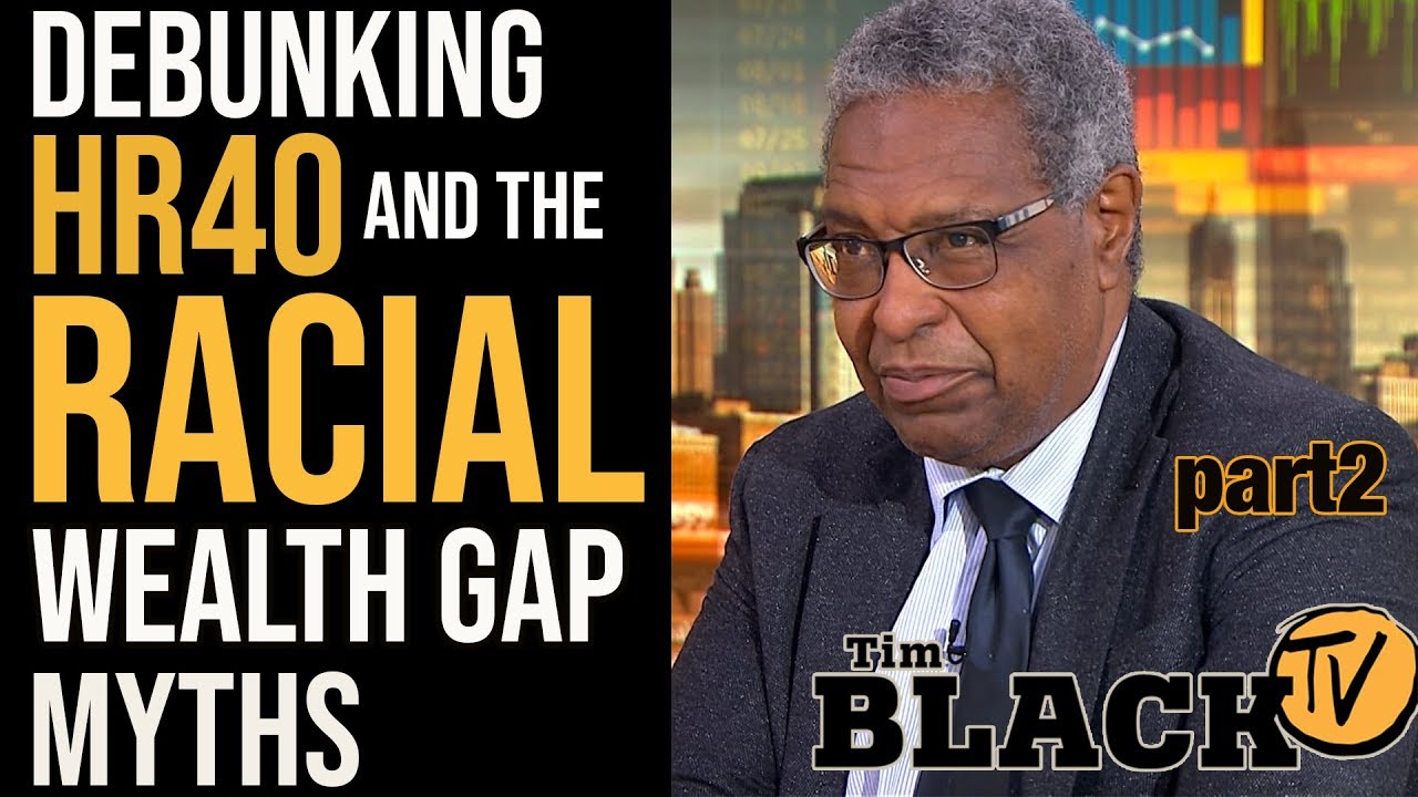 Are The Racial Wealth Gap And HR40 Still Relevant? with Dr. Sandy Darity universal basic income inflation