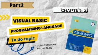 Visual Basic Programing | Chapter 2 | Part 2| visual basic components/elements in IDE | VB6.0
