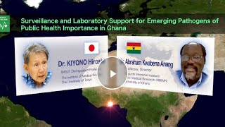 (SATREPS) Surveillance and Laboratory Support for Emerging Pathogens of Public Health Importance ...