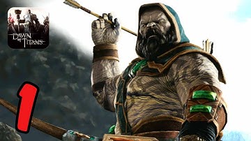 Dawn Of Titans Gameplay Part 1 - Android iOS