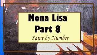 Paint by Number | Mona Lisa | Part 8