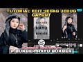 Tutorial Edit Jedag Jedug Capcut P BUKBER HAYU BUKBER 2026