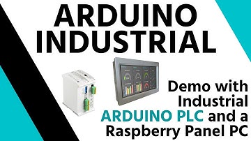 ✅ Industrial Internet of Things Demo with Industrial ARDUINO PLC and a RASPBERRY PI Panel PC