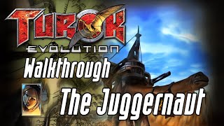 Chapter XII: The Juggernaut || Turok: Evolution Walkthrough