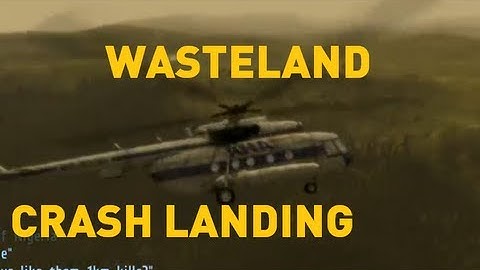 Crash Landing - Wasteland - ARMA 2