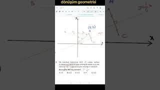 Dönüşüm geometrisi #yks #matematik #matematikolimpiyat #tyt #matematikspm #ykstavsiye #maths #kpss