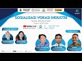 Sosialisasi Vokasi Industri di Jawa Barat