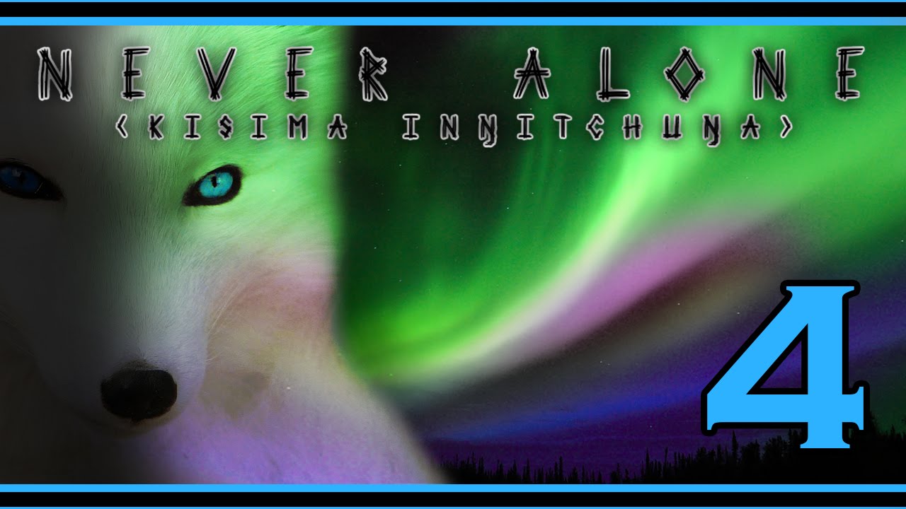 Never Alone Kisima In itchu a NORTHERN LIGHTS 60fps Gameplay Part 4 Walkthrough W never-alone-kisima-in-itchu-a-northern-lights-60fps-gameplay-part-4-walkthrough-w