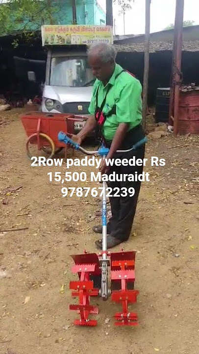 2Row paddy weeder Rs 15,500 Maduraidt 9787672239