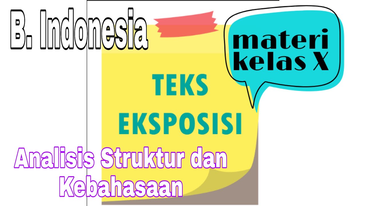 Pembahasan Materi Untuk Kelas X Sma Teks Eksposisi