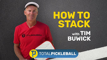 Pickleball Stacking? What is Pickleball Stacking and how to use it. ft. Tim Buwick