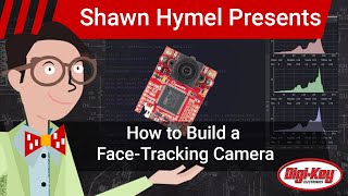How to Build a Face Tracking Pan Tilt Camera with OpenMV | Digi-Key Electronics screenshot 1