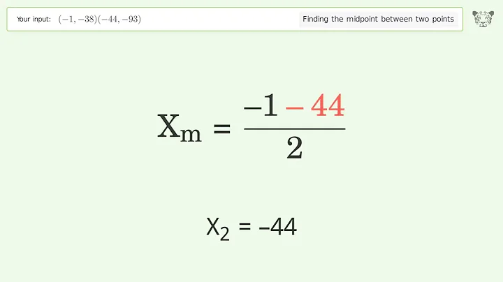 Find the midpoint between two points p1 (-1,-38) and p2 (-44,-93): Step-by-Step Video Solution