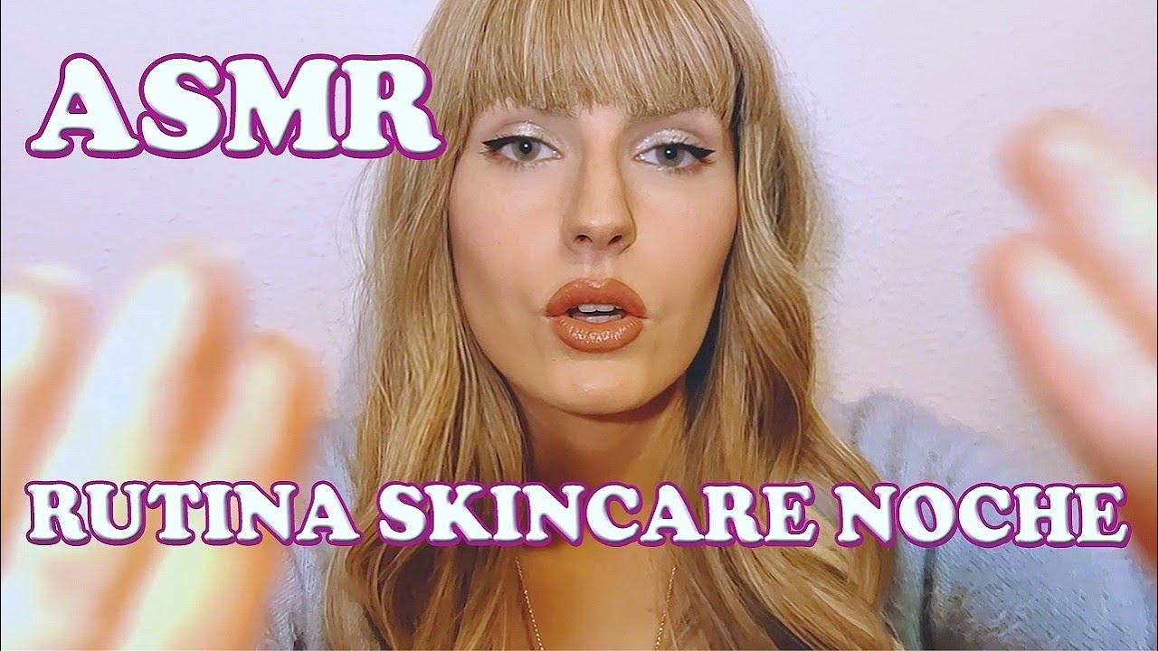 ASMR ROLEPLAY DE MI SKINCARE DE NOCHE - ASMR español y susurrado  | HelenASMR