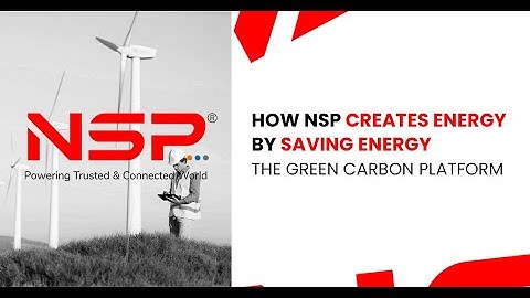 How NSP Creates Energy by Saving Energy | The Green Carbon Platform